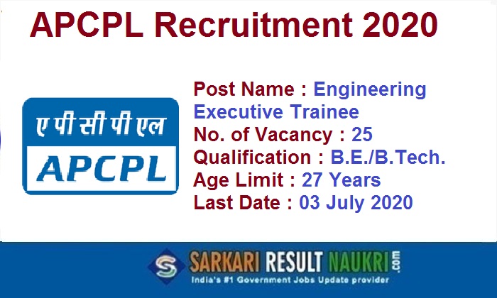 APCPL Engineering Executive Trainee Recruitment 2020